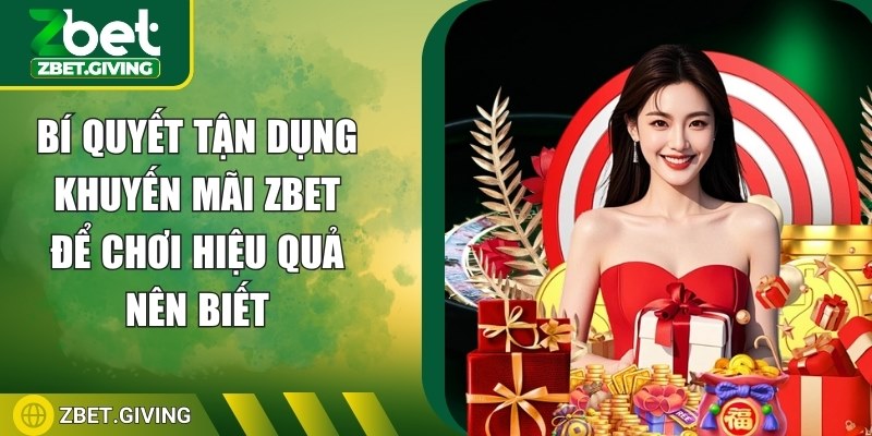 bi-quyet-tan-dung-khuyen-mai-zbet-anh-dai-dien