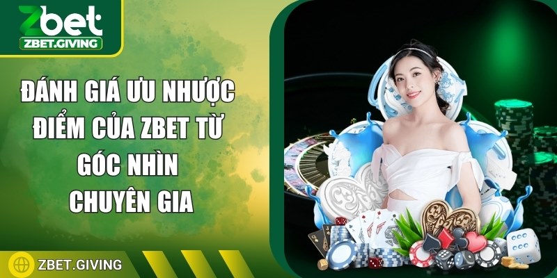 danh-gia-uu-nhuoc-diem-cua-zbet-anh-dai-dien