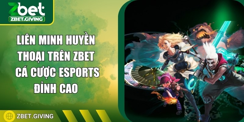 lien-minh-huyen-thoai-tren-zbet-anh-dai-dien